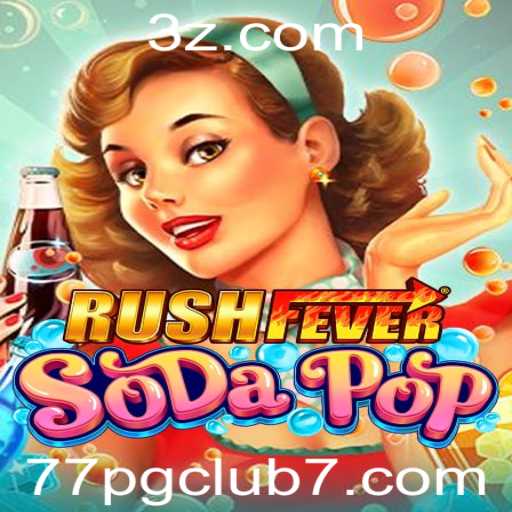 Descubra a Emoção e Regras de RushFeverSodaPop no 77pgclub